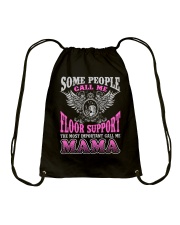 CALL ME FLOOR SUPPORT MAMA JOB SHIRTS Drawstring Bag thumbnail