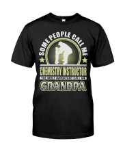 CALL ME CHEMISTRY INSTRUCTOR GRANDPA JOB SHIRTS Premium Fit Mens Tee thumbnail