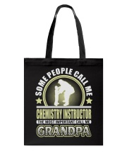 CALL ME CHEMISTRY INSTRUCTOR GRANDPA JOB SHIRTS Tote Bag thumbnail