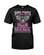 CALL ME FORMAN MAMA JOB SHIRTS Premium Fit Mens Tee thumbnail