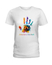 Peace sign More love less hate Ladies T-Shirt tile