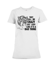 They Call Me Crazy Cat Lady Premium Fit Ladies Tee thumbnail