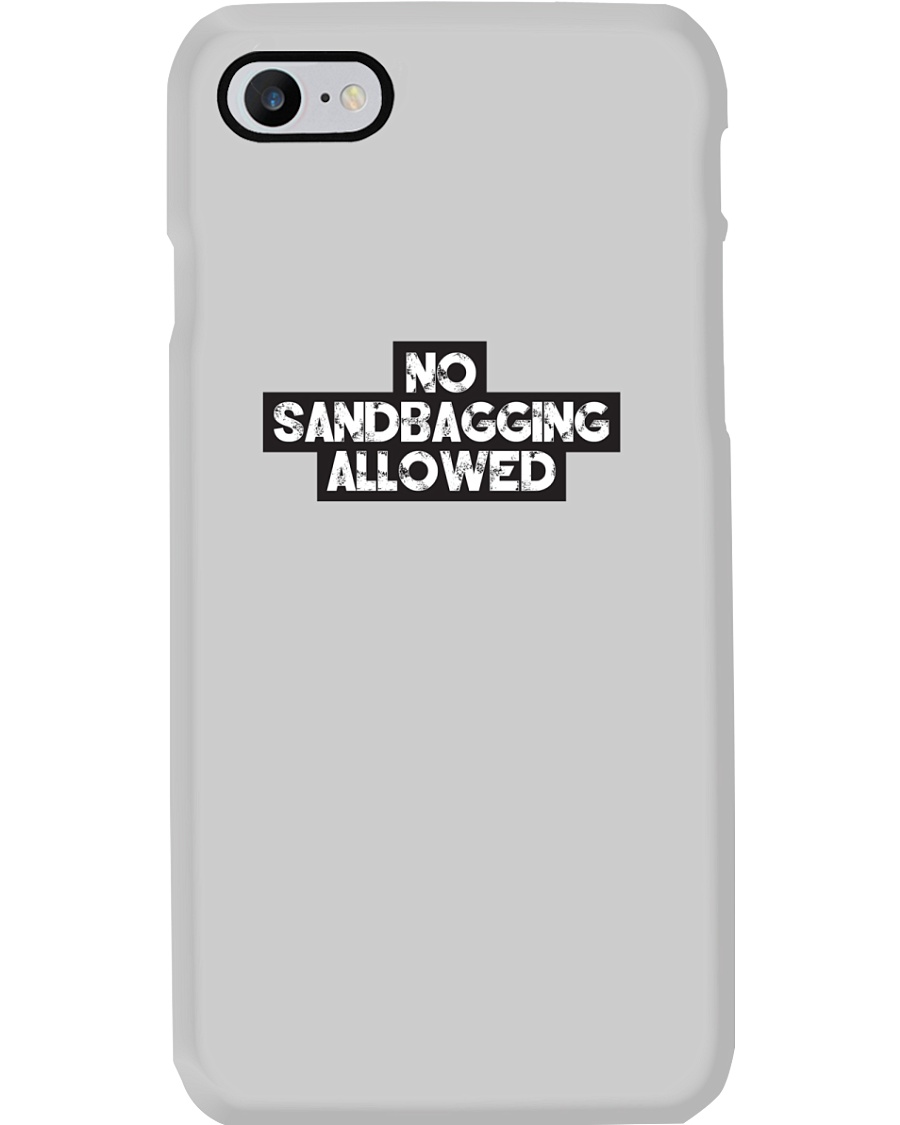 No Sandbagging Allowed by Bowling Addicts Phone Case
