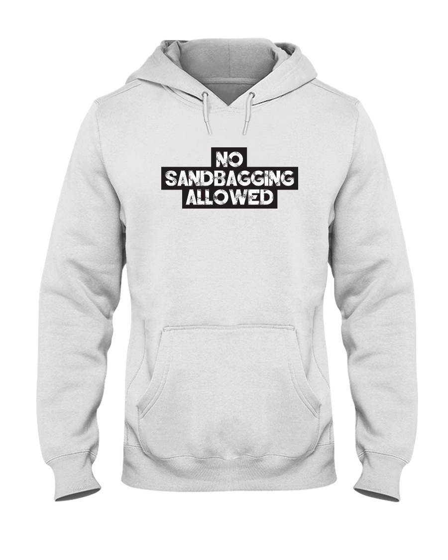 No Sandbagging Allowed by Bowling Addicts Hooded Sweatshirt