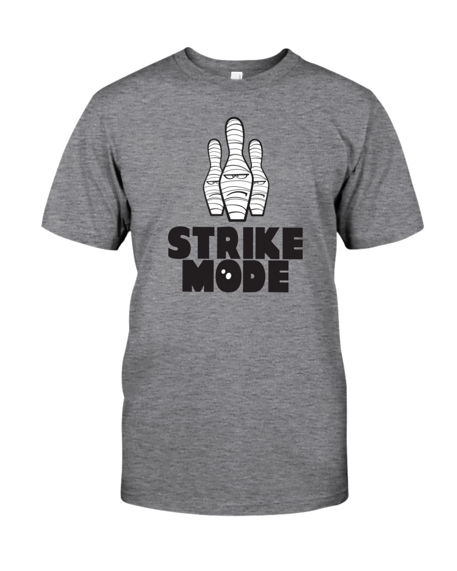Strike Mode T-Shirt by Bowling Addicts Classic T-Shirt