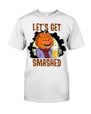 Let's get smashed Classic T-Shirt front