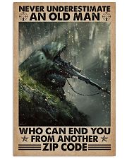 Never underestimate who can end you - zip code 11x17 Poster front