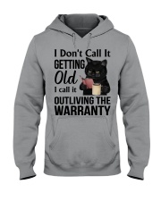 I call it outliving the warranty Hooded Sweatshirt tile