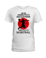 Never underestimate an old man who plays basketbal Ladies T-Shirt tile