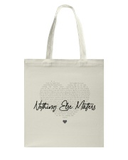 Nothing Else Matters Tote Bag thumbnail
