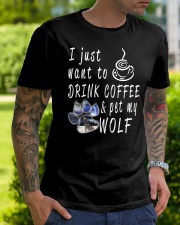 Drink Coffee and pet my wolf Classic T-Shirt lifestyle-mens-crewneck-front-7