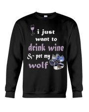 Drink wine and pet my wolf Crewneck Sweatshirt thumbnail