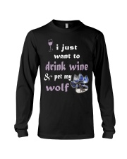 Drink wine and pet my wolf Long Sleeve Tee thumbnail