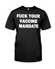 Fuck Your Vaccine Mandate Hoodie Premium Fit Mens Tee tile