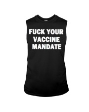 Fuck Your Vaccine Mandate Hoodie Sleeveless Tee tile