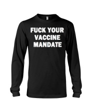 Fuck Your Vaccine Mandate Hoodie Long Sleeve Tee tile