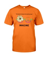 You may say I'm a dreamer Classic T-Shirt front