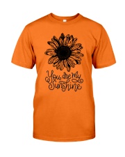 You are my sunshine Classic T-Shirt front