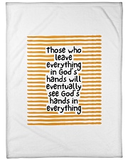Those Who Leave Everything In God's Hands Large Fleece Blanket - 60" x 80" thumbnail