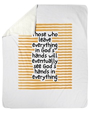 Those Who Leave Everything In God's Hands Sherpa Fleece Blanket - 50" x 60" thumbnail