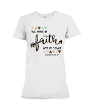 We Walk By Faith Not By Sight Premium Fit Ladies Tee thumbnail