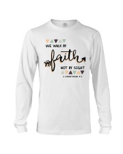 We Walk By Faith Not By Sight Long Sleeve Tee thumbnail
