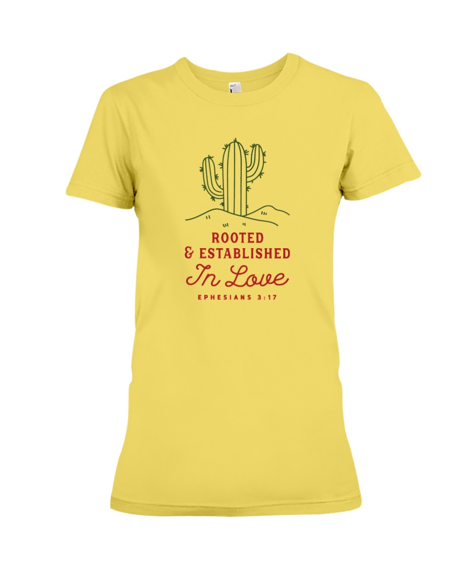 Rooted And Established In Love Premium Fit Ladies Tee