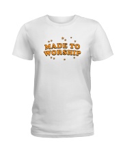 Made To Worship Ladies T-Shirt thumbnail