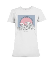 If The Oceans Roar Your Greatness - So Will I Premium Fit Ladies Tee thumbnail