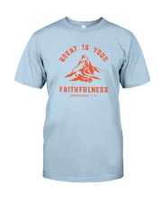 Great Is Your Faithfulness Classic T-Shirt front