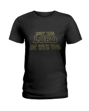 May The Lord Be With You Ladies T-Shirt thumbnail