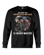 Time spent with motorcycles and dogs is never wasted Crewneck Sweatshirt tile