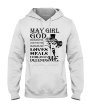 May girl god designed me created me Hooded Sweatshirt tile