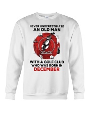 Never underestimate an old man with a golf clubs who was born in december Crewneck Sweatshirt tile
