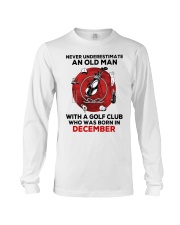 Never underestimate an old man with a golf clubs who was born in december Long Sleeve Tee tile