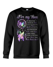 For my son i hide my tears when i say your name but the pain in my heart is still the same although i smile and seem care freee there is no one who mi Crewneck Sweatshirt tile