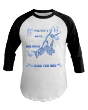 Daddy's girl i used to be his angel now he is mine i miss you dad Baseball Tee tile