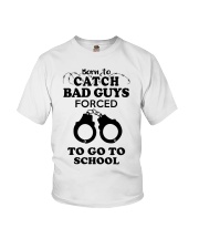 born to catch bad guys forced to go to school Youth T-Shirt tile