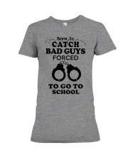 born to catch bad guys forced to go to school Premium Fit Ladies Tee tile