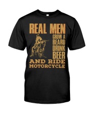 Real men grow a beard drink beer and ride motorcycle Classic T-Shirt tile