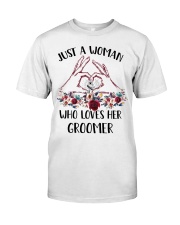 just a woman who loves her Groomer Classic T-Shirt front
