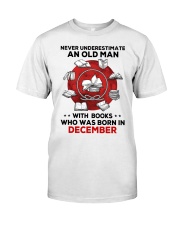 Never underestimate Books December Classic T-Shirt front
