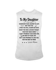 To my daughter wherever your journey in life may take you i pray you will always be save enjoy the ride never forget your way back hom i can't promise Sleeveless Tee tile