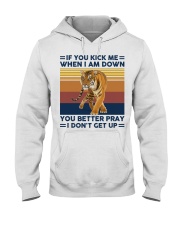If you kick me when Tiger Hooded Sweatshirt tile