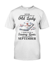 never underestimate an old lady September nurse Classic T-Shirt front