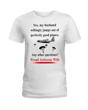 paratrooper yes me husband willingly jumps our Ladies T-Shirt tile