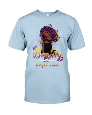 Beauty doesn't have a Classic T-Shirt front