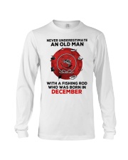 Never underestimate Fishing December Long Sleeve Tee tile