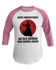 Never underestimate an old woman who knows aikido Baseball Tee tile