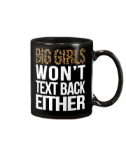 Big girls won't text back either Mug tile